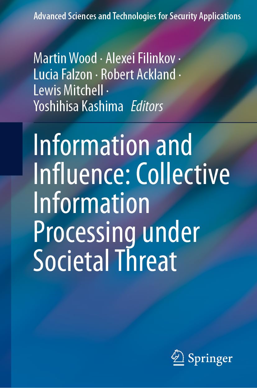 Information and Influence: Collective Information Processing under Societal Threat